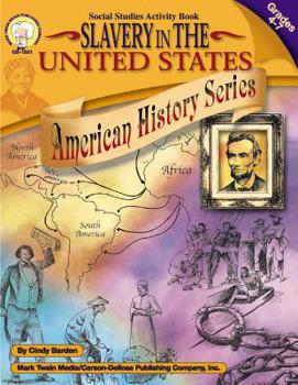 Paperback Slavery in the United States, Grades 4 - 7 Book