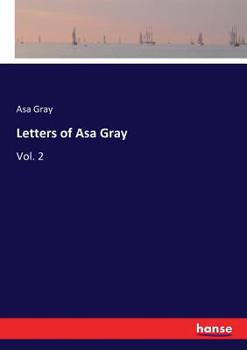 Paperback Letters of Asa Gray: Vol. 2 Book