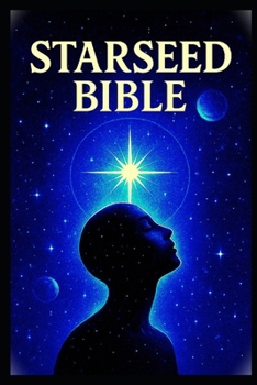 The Starseed Bible