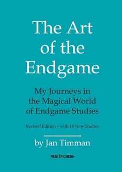 Paperback The Art of the Endgame: My Journeys in the Magical World of Endgame Studies Book