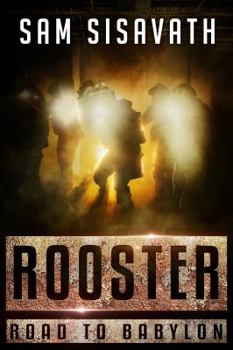 Rooster - Book #3 of the Road to Babylon