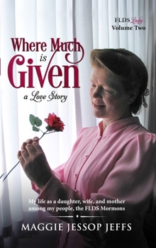 Where Much Is Given : A Love Story