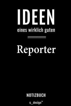 Notizbuch für Reporter: Originelle Geschenk-Idee [120 Seiten liniertes  blanko Papier] (German Edition)