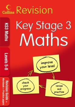 Paperback Ks3 Maths Levels 5-8: Revision Guide + Workbook + Practice Papers. Book