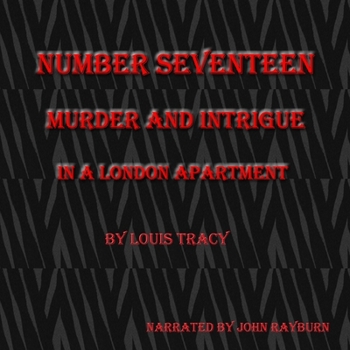 MP3 CD Number Seventeen: Murder and Intrigue in a London Apartment Book