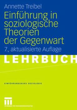 Einführung in die soziologischen Theorien der Gegenwart