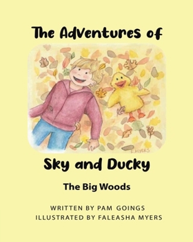 Paperback The Adventures of Sky and Ducky: The Big Woods Book