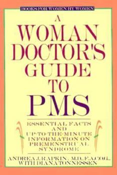 Paperback A Woman Doctor's Guide to PMS: Essential Facts and Up to the Minute Information on PMS Book