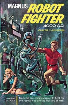 Hardcover Magnus, Robot Fighter Archives Volume 1 Book