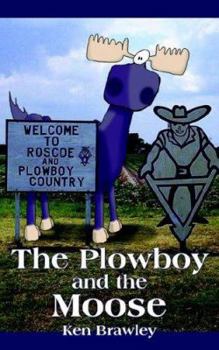 Paperback The Plowboy and the Moose Book