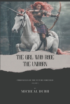 Paperback The Girl who Rode the Unihorn Book