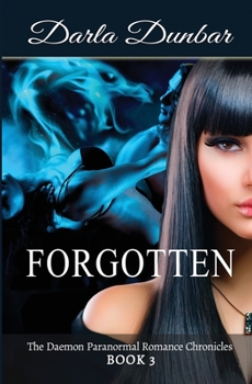 Forgotten - Book #3 of the Daemon Chronicles