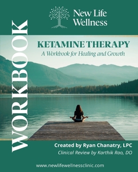 Paperback Ketamine Therapy: A Workbook for Healing and Growth Book