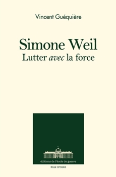Paperback Simone Weil: Lutter avec l'ange (French Edition) [French] Book