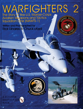 Hardcover Warfighters 2: The Story of the U.S. Marine Corps Aviation Weapons and Tactics Squadron One (Mawts-1) Book