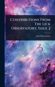 Hardcover Contributions From The Lick Observatory, Issue 2 Book