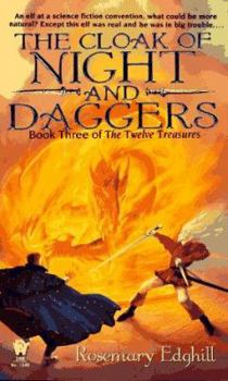 The Cloak of Night and Daggers - Book #3 of the Twelve Treasures