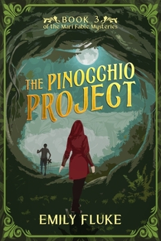 Paperback The Pinocchio Project: Book 3 of the Mari Fable Mysteries Book