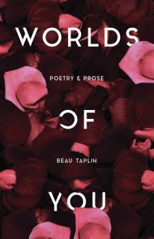 Paperback Worlds of You: Poetry & Prose Book