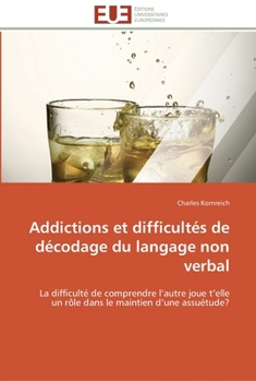 Paperback Addictions et difficultés de décodage du langage non verbal [French] Book