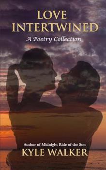 Paperback Love Intertwined: A Poetry Collection Book