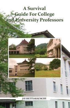 Paperback A Survival Guide For College and University Professors Book