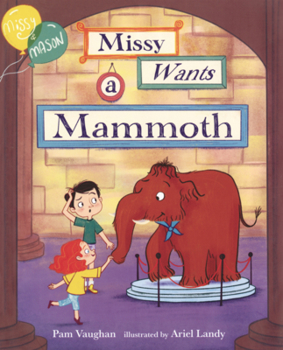Library Binding Missy Wants a Mammoth Book