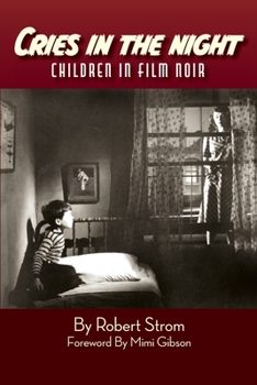 Paperback Cries in the Night: Children in Film Noir Book