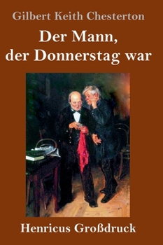 Der Mann, der Donnerstag war (Großdruck)