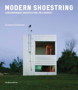Hardcover Modern Shoestring: Contemporary Architecture on a Budget Book