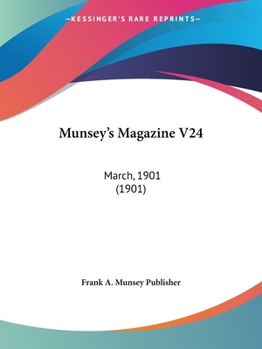 Paperback Munsey's Magazine V24: March, 1901 (1901) Book