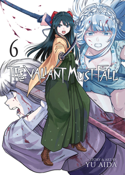 Paperback The Valiant Must Fall Vol. 6 Book
