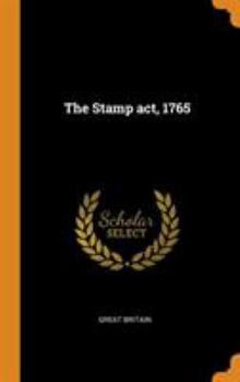Hardcover The Stamp Act, 1765 Book
