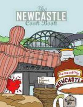 The Newcastle Cook Book - Book  of the Get Stuck In