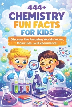 444+ Physics Fun Facts for Kids: Explore the Science Behind Motion, Energy, and the Universe!: A Family-Friendly Trivia Book Packed With Pictures & Quizzes (Fun Facts For Kids 6-8)