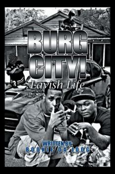 Hardcover Burg City!: Lavish Life Book