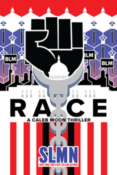 Race: A Black Lives Matter Thriller