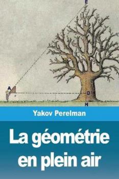 Paperback La géométrie en plein air: Volume I [French] Book