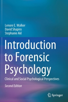 Hardcover Introduction to Forensic Psychology: Clinical and Social Psychological Perspectives Book