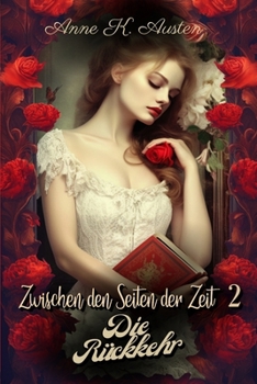 Zwischen den Seiten der Zeit 2: Die Rückkehr (German Edition)