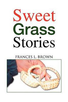 Paperback Sweet Grass Stories Book