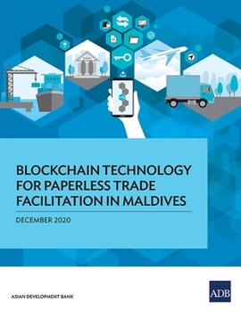 Paperback Blockchain Technology for Paperless Trade Facilitation in Maldives Book