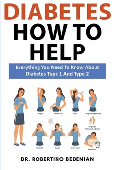 Paperback Diabetes How to Help: Everything You Need to Know About Diabetes Type 1 and Type 2 Book