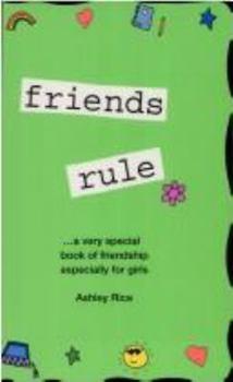 Paperback Friends Rule: A Very Special Book of Friendship Especially for Girls Book