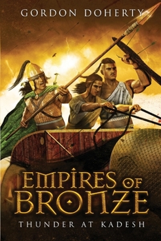 Empires of Bronze: Thunder at Kadesh - Book #3 of the Empires of Bronze