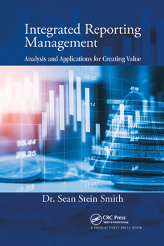 Paperback Integrated Reporting Management: Analysis and Applications for Creating Value Book