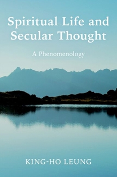 Paperback Spiritual Life and Secular Thought: A Phenomenology Book