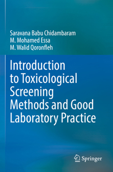 Paperback Introduction to Toxicological Screening Methods and Good Laboratory Practice Book