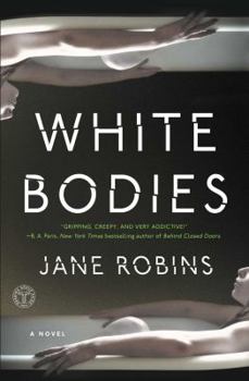 Paperback White Bodies: An Addictive Psychological Thriller Book