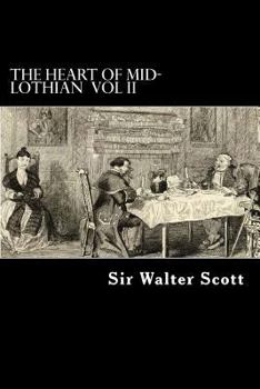 The Heart of Mid-Lothian; Volume 2